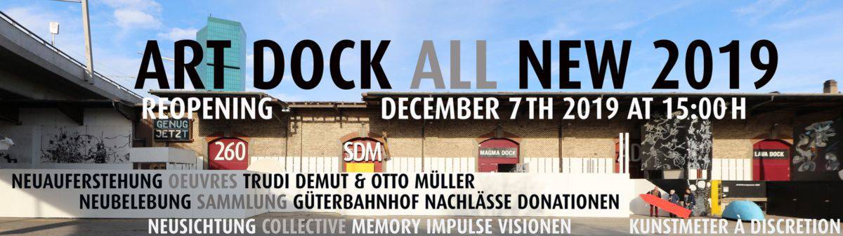 „ART DOCK“ ALL NEW – REOPENING am  7. Dezember 2019⁄15 bis 24 Uhr